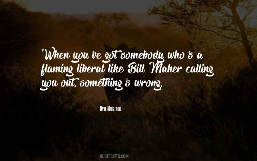 Something's Wrong Quotes #312013