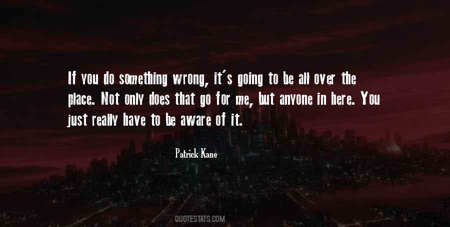 Something's Wrong Quotes #33397