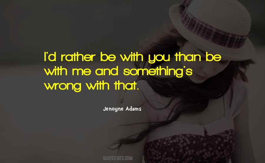 Something's Wrong Quotes #454746