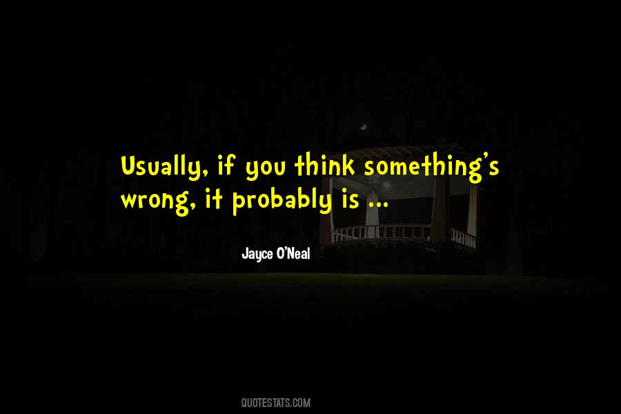 Something's Wrong Quotes #702124