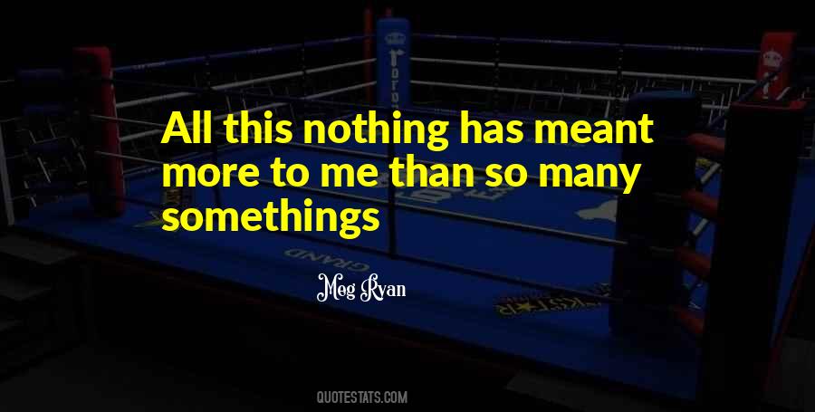 Somethings Quotes #1120438