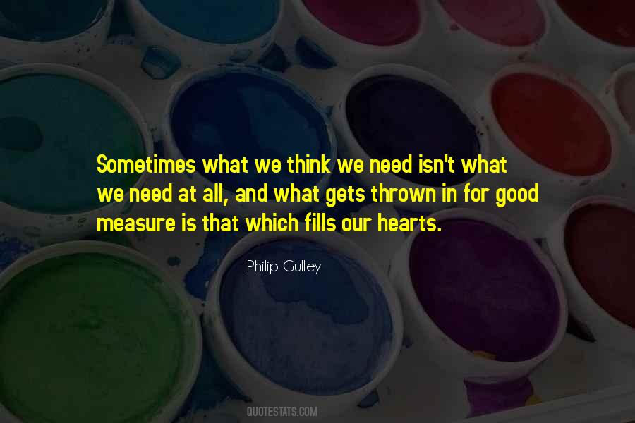 Sometimes All We Need Quotes #970280