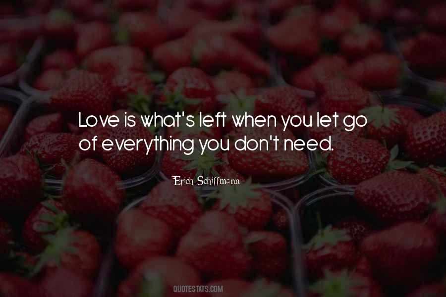 Sometimes All You Need Is Love Quotes #9833