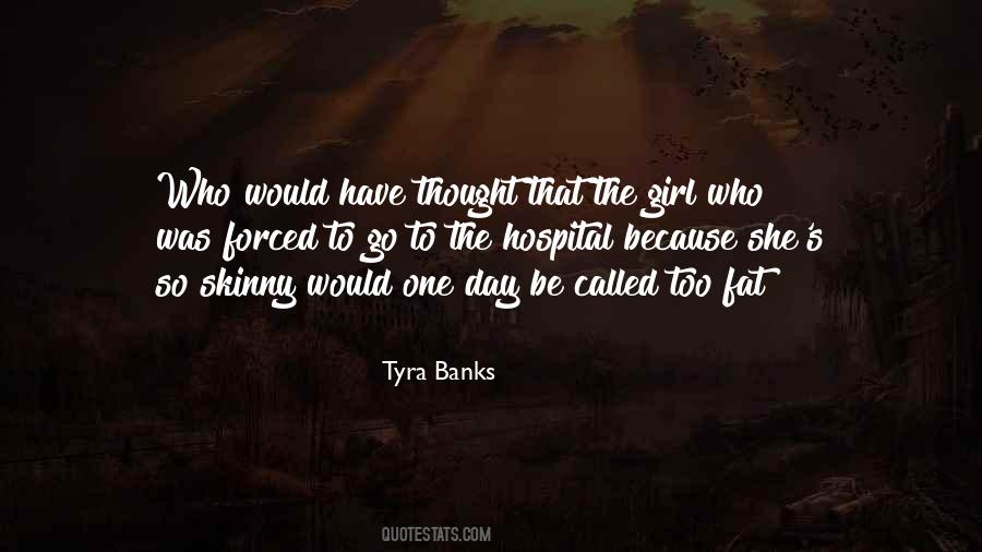 Quotes About Tyra Banks #198786