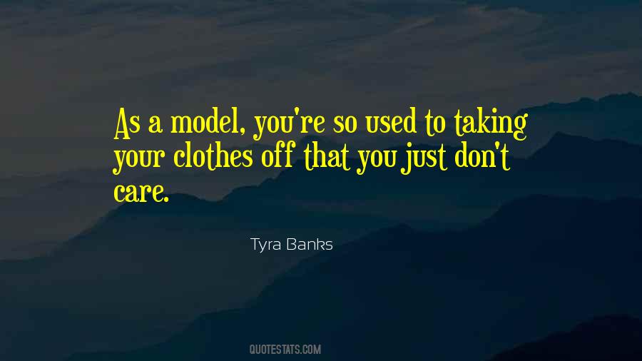 Quotes About Tyra Banks #225371