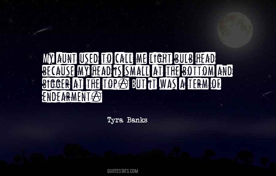 Quotes About Tyra Banks #648822
