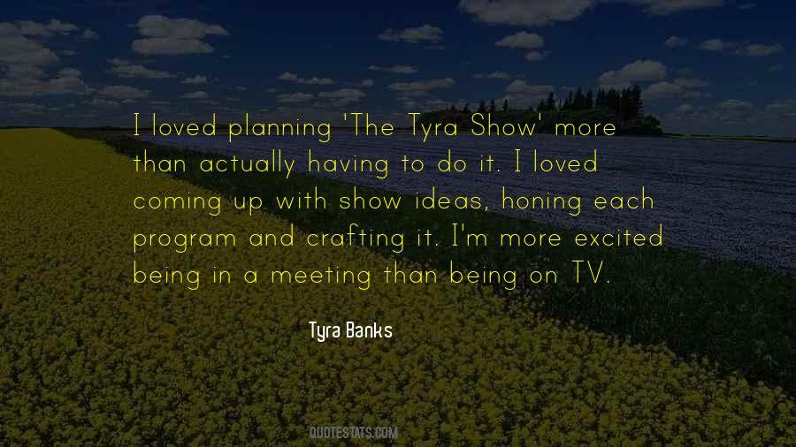 Quotes About Tyra Banks #662443