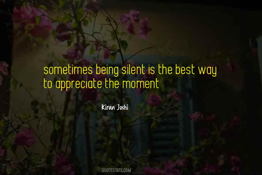 Sometimes Being Silent Quotes #1273596