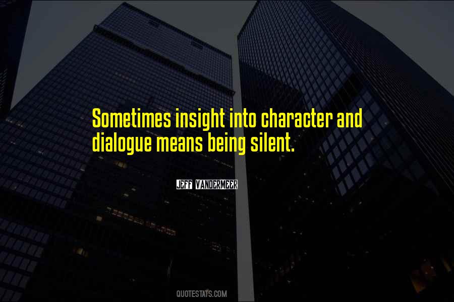 Sometimes Being Silent Quotes #936346