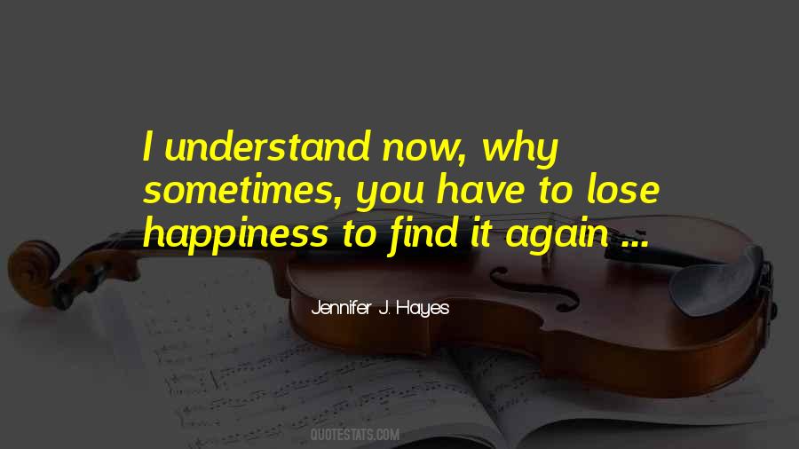 Sometimes Happiness Quotes #99725