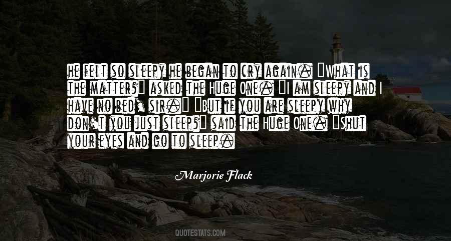 Sometimes I Cry Myself To Sleep Quotes #574702