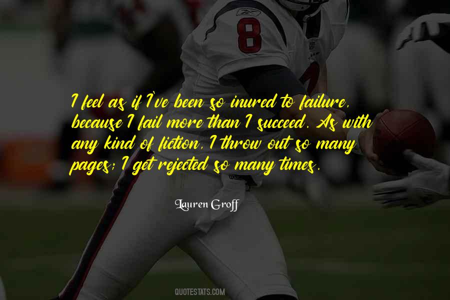 Sometimes I Feel Like A Failure Quotes #1067557