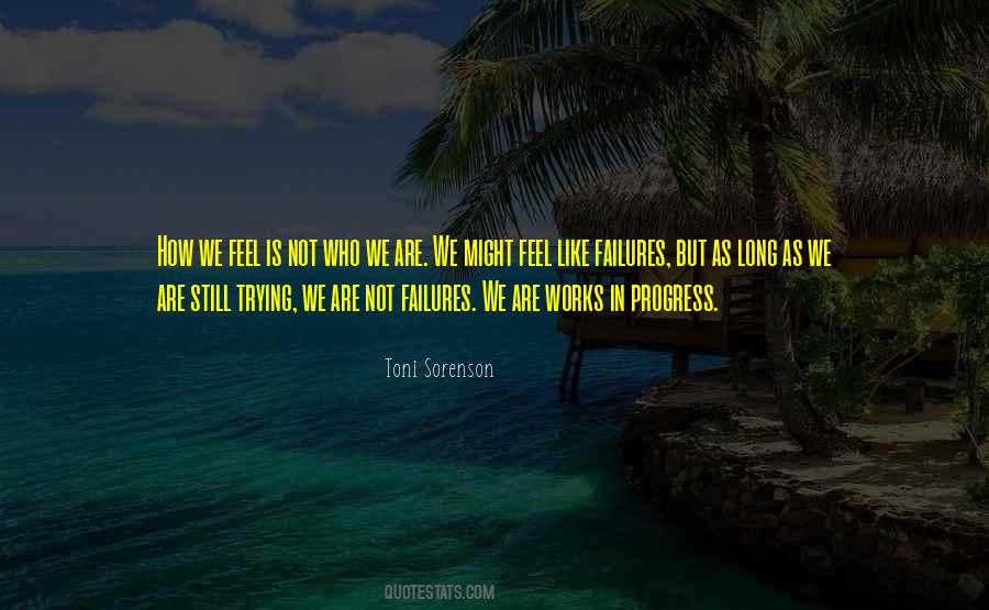 Sometimes I Feel Like A Failure Quotes #1725119