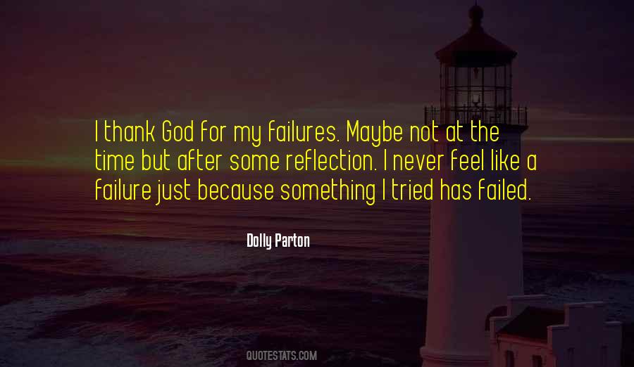 Sometimes I Feel Like A Failure Quotes #552721