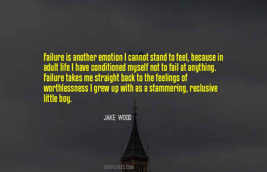 Sometimes I Feel Like A Failure Quotes #578563