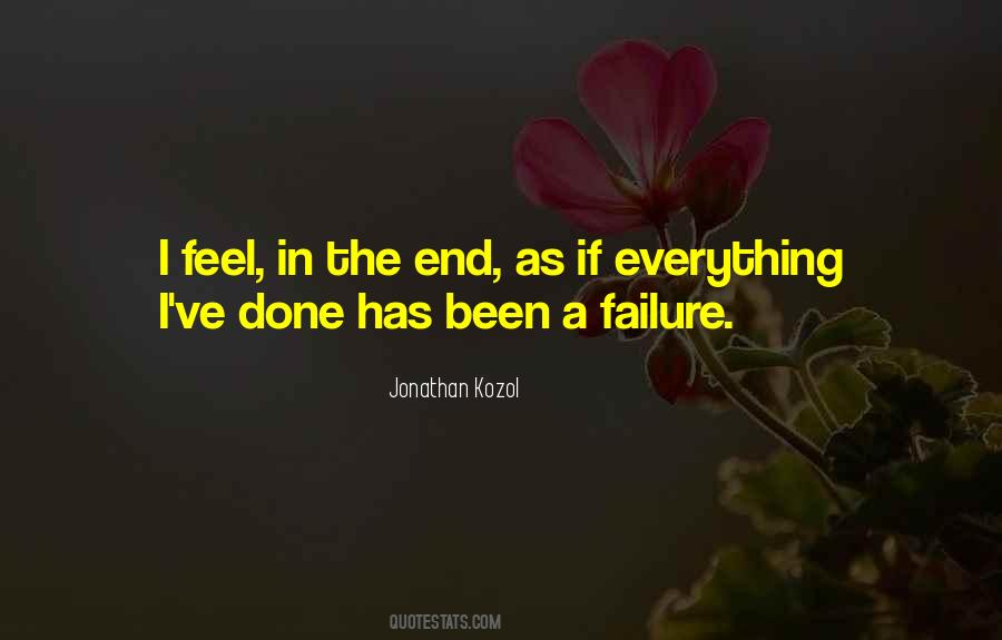 Sometimes I Feel Like A Failure Quotes #751229