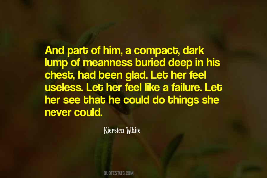 Sometimes I Feel Like A Failure Quotes #790627