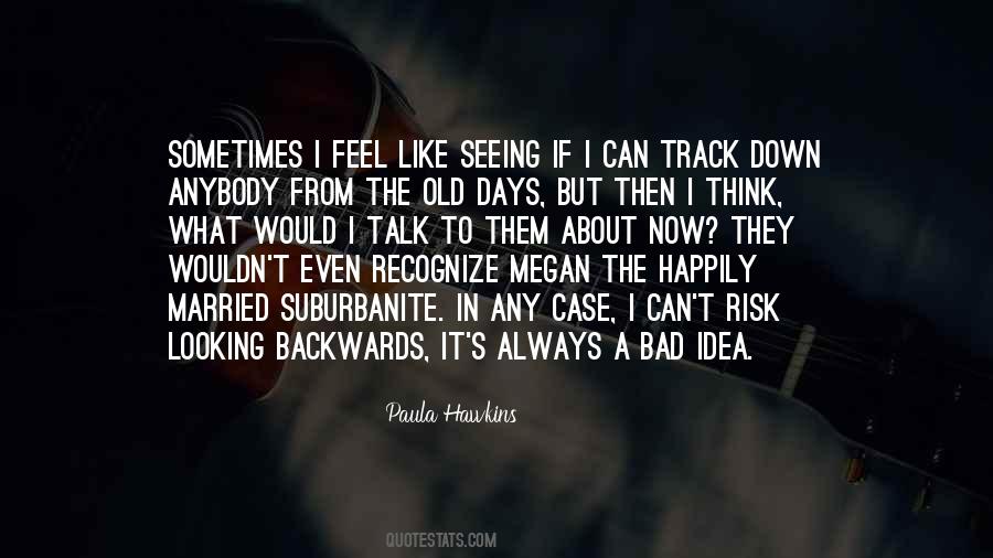 Sometimes I Feel Quotes #1310295