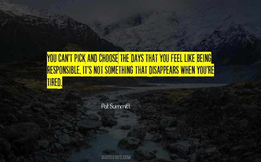 Sometimes I Feel Tired Quotes #243828