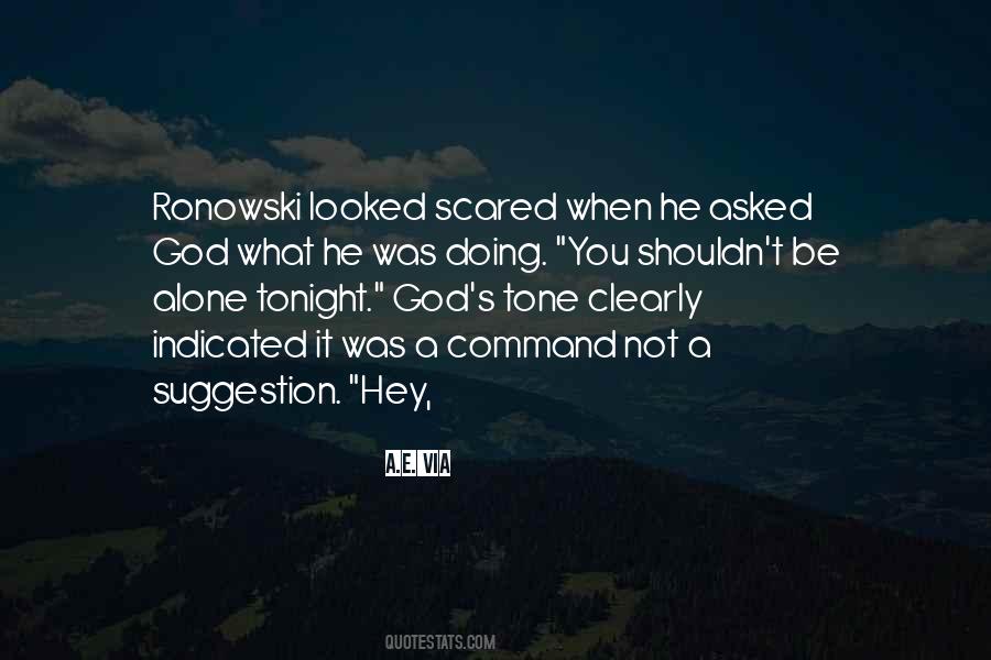 Sometimes I Get Scared Quotes #21432