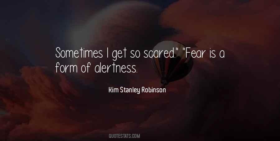 Sometimes I Get Scared Quotes #34650