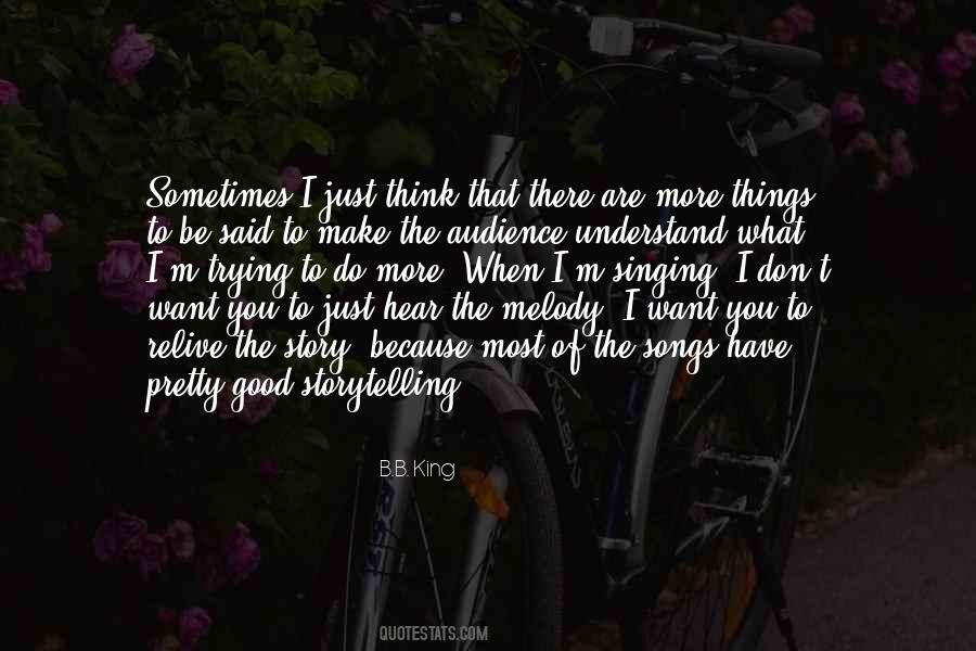 Sometimes I Just Think Quotes #1703723
