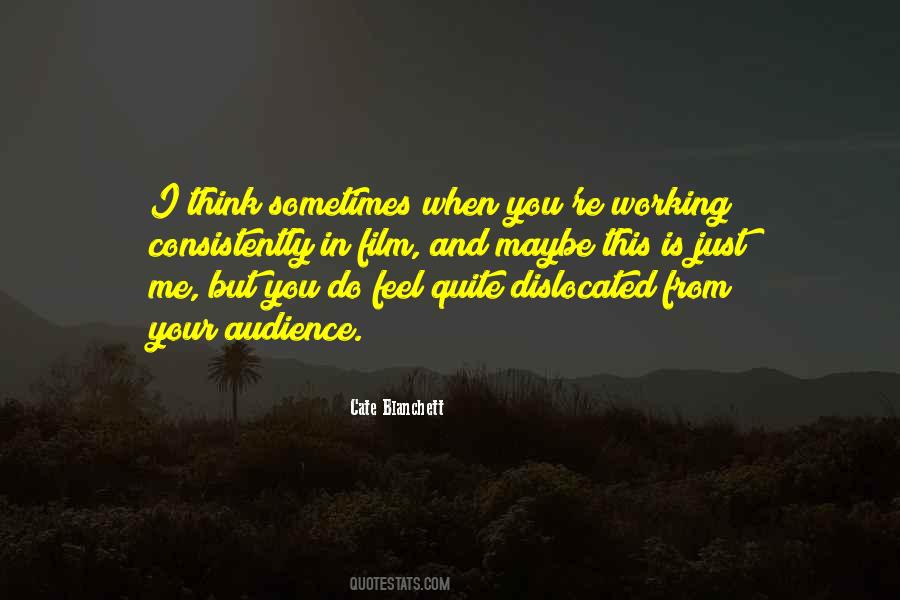 Sometimes I Just Think Quotes #236406