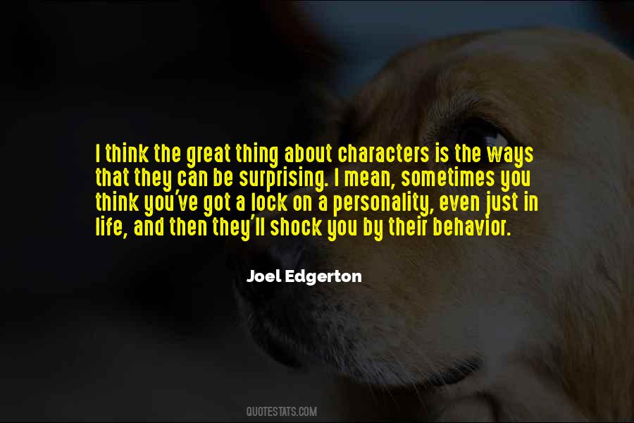 Sometimes I Just Think Quotes #279056