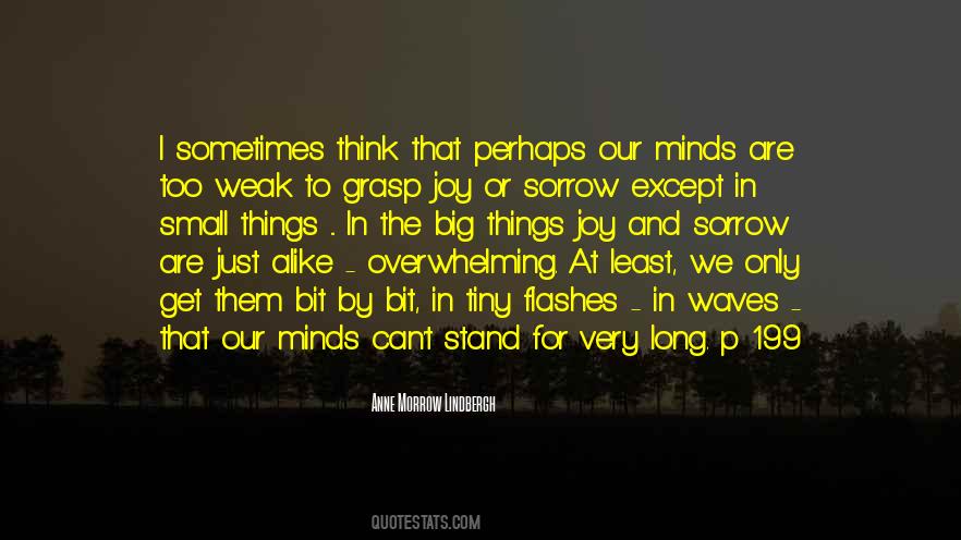 Sometimes I Just Think Quotes #298654