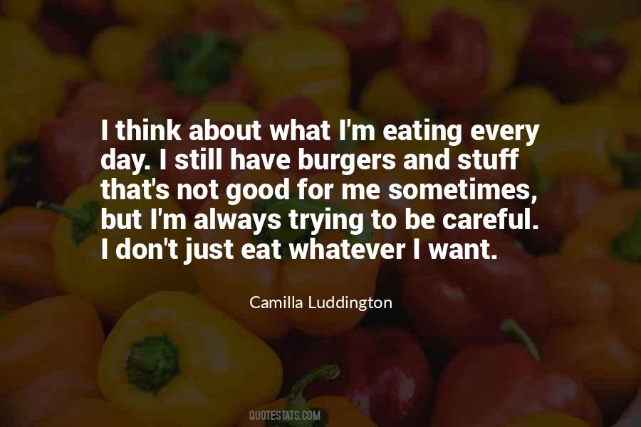 Sometimes I Just Think Quotes #333893