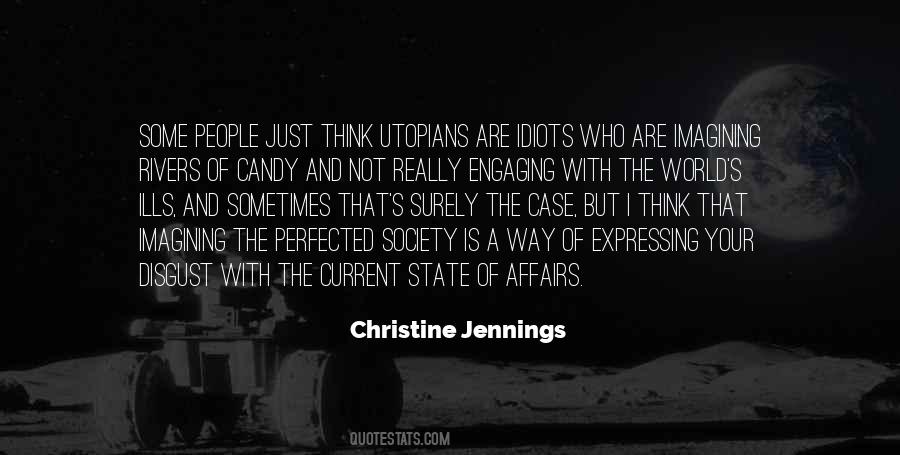 Sometimes I Just Think Quotes #3931