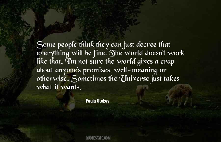Sometimes I Just Think Quotes #400531