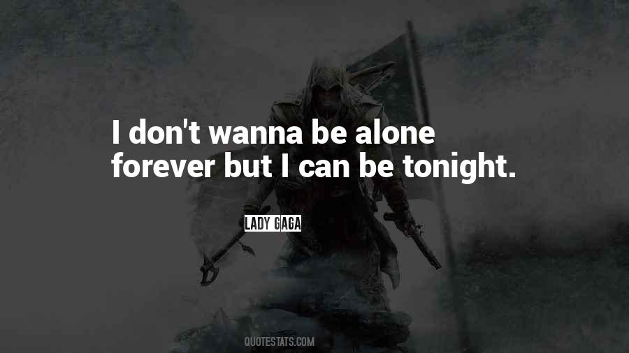 Top 19 Sometimes I Just Wanna Be Alone Quotes Famous Quotes Sayings About Sometimes I Just Wanna Be Alone Top 19 Sometimes I Just Wanna Be Alone Quotes Famous Quotes Sayings About Sometimes I Just Wanna Be Alone