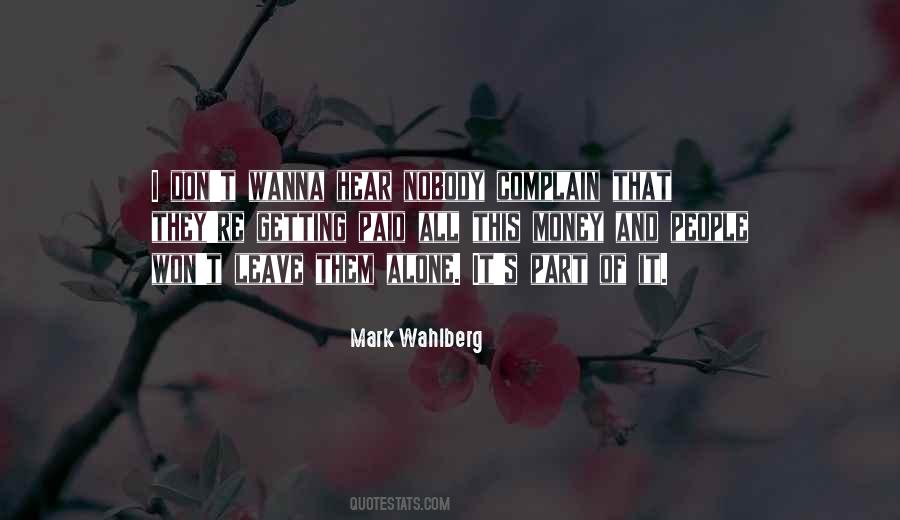 Sometimes I Just Wanna Be Alone Quotes #161968