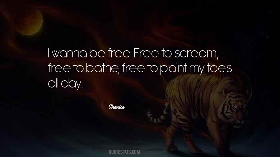Sometimes I Just Wanna Scream Quotes #1700713