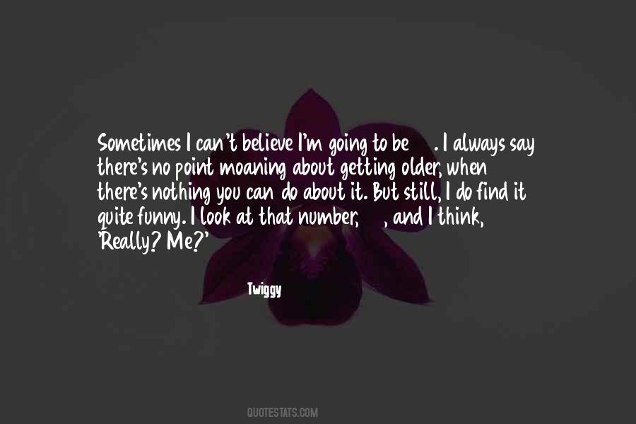 Sometimes I Think About You Quotes #919979