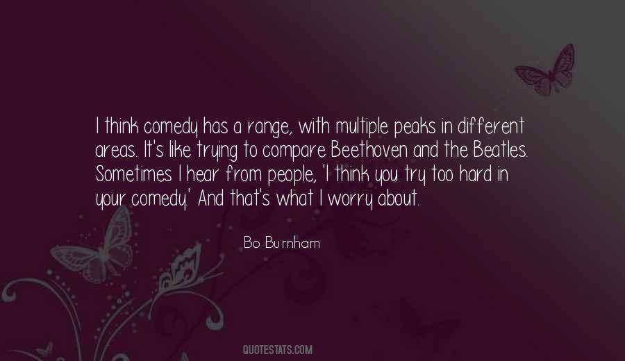 Sometimes I Think I Try Too Hard Quotes #1116362