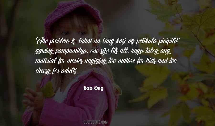 Quotes About Bob Ong #1177923