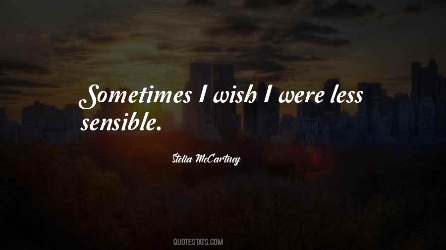 Sometimes I Wish Quotes #101446