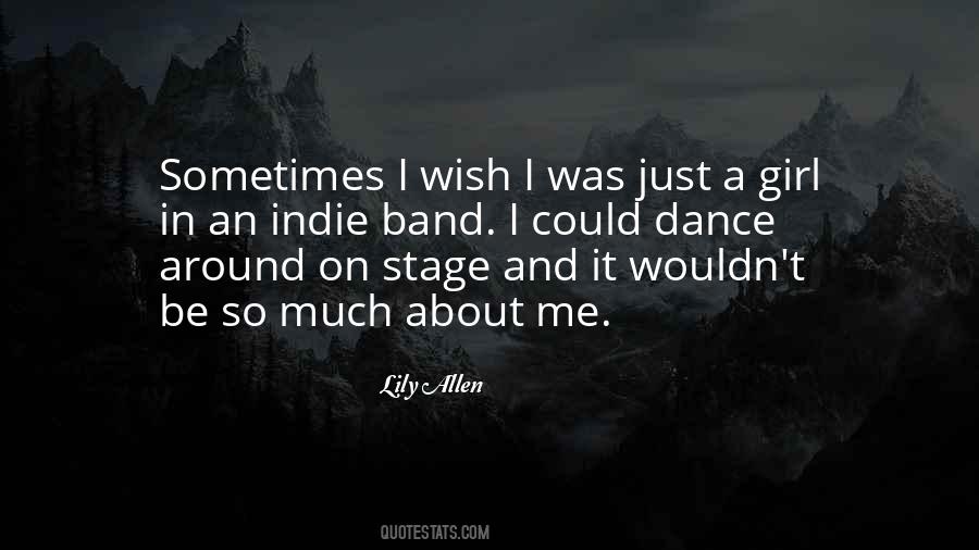 Sometimes I Wish Quotes #469948