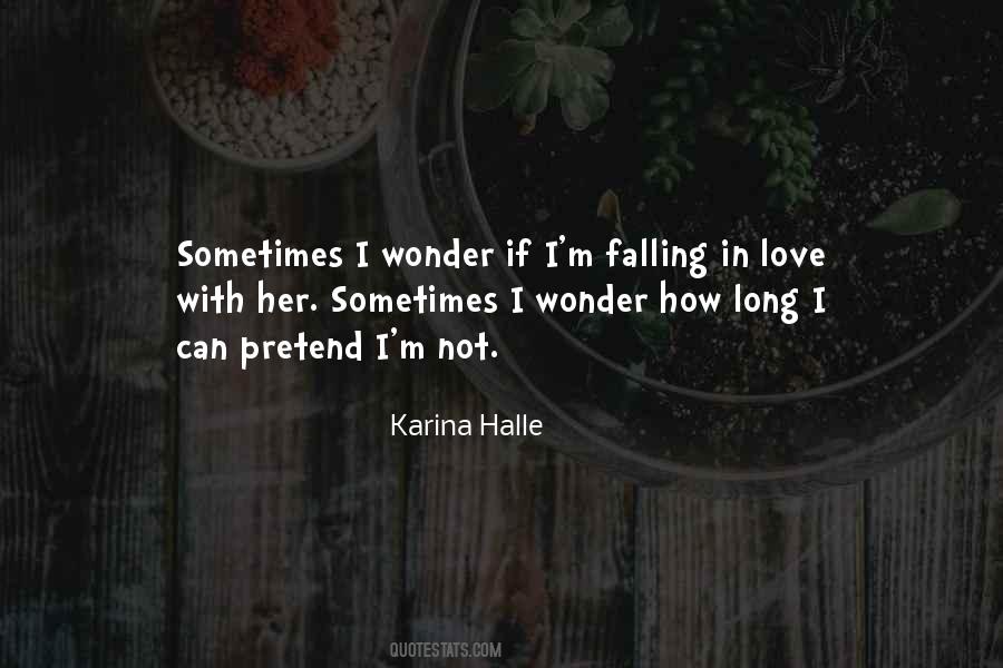 Sometimes I Wonder Love Quotes #1793156