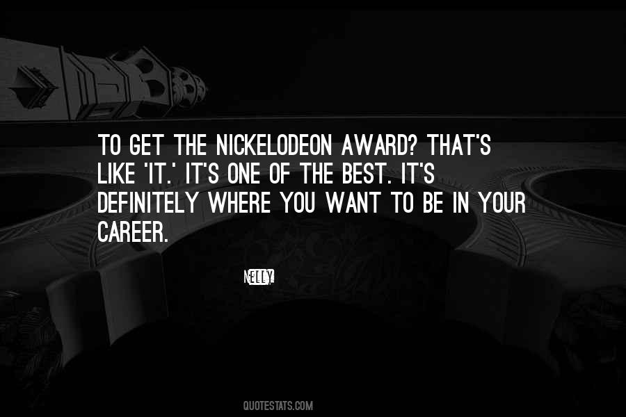 Quotes About Nickelodeon #408791
