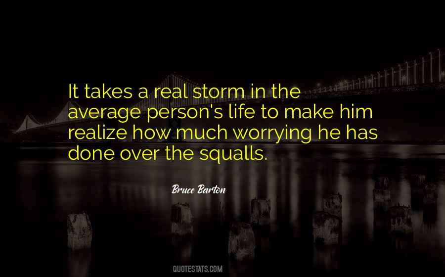 Sometimes It Takes A Storm Quotes #991003