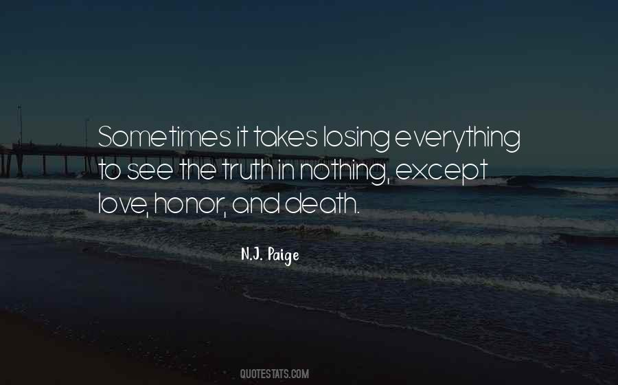 Sometimes It Takes Losing Everything Quotes #506996