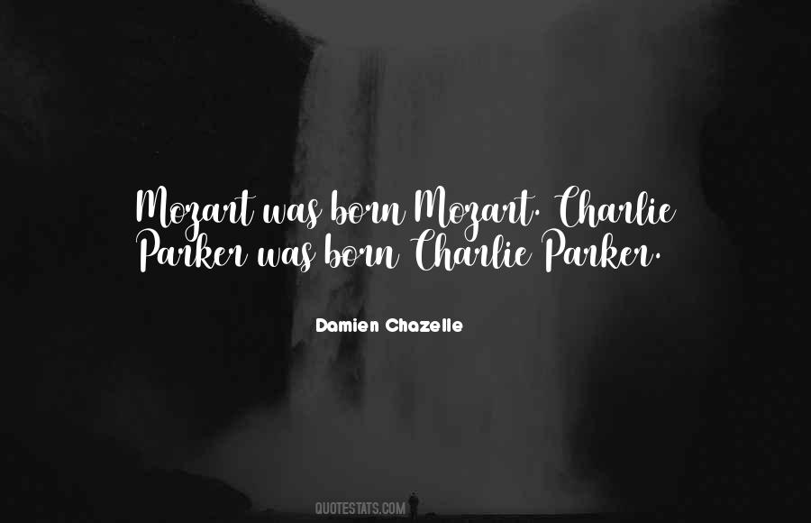 Quotes About Charlie Parker #1322386