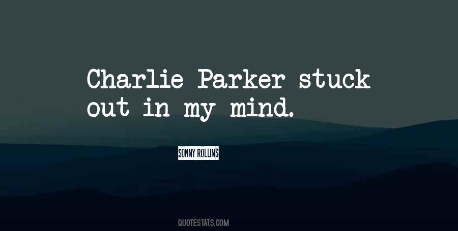 Quotes About Charlie Parker #1513166