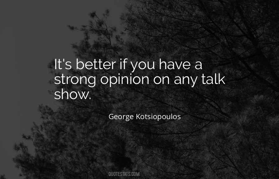 Sometimes It's Better Not To Talk Quotes #124514