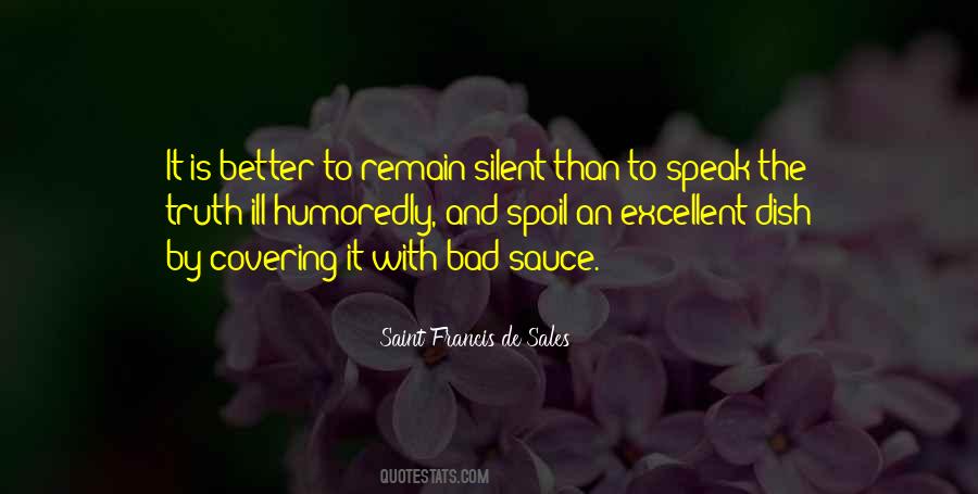 Sometimes It's Better To Be Silent Quotes #209856