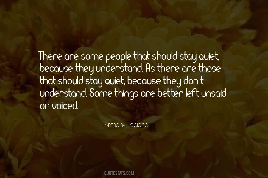 Sometimes It's Better To Be Silent Quotes #338859
