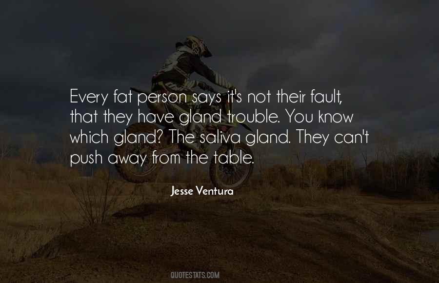 Quotes About Saliva #1833815